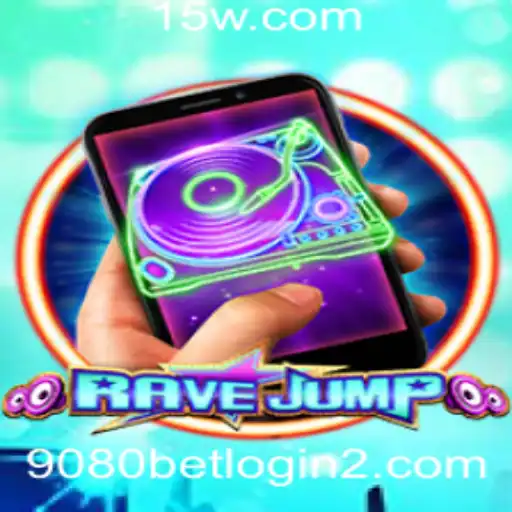 9080bet login | Explorando RaveJumpmobile: Diversão e Estratégia no Mundo dos Jogos Online