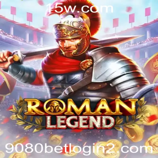 9080bet login | Explorando RomanLegend: Uma Imersão no Mundo dos Jogos de Estratégia e Aventura